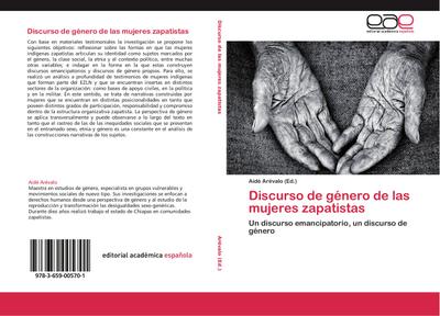 Discurso de género de las mujeres zapatistas : Un discurso emancipatorio, un discurso de género - Aidé Arévalo