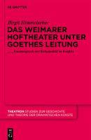 Das Weimarer Hoftheater unter Goethes Leitung by Birgit Himmelseher Hardcover | Indigo Chapters