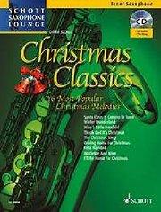 Christmas Classics, Tenor Saxophone, w. Audio-CD : 16 Most Popular Christmas Melodies. CD: Full Version and Play-Along - Dirko Juchem