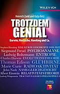 Trotzdem genial: Darwin, Nietzsche, Hawking und Co. (Erlebnis Wissenschaft)