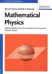 Mathematical Physics : Applied Mathematics for Scientists and Engineers - Bruce R. Kusse