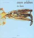Essen erleben in Laos : Ein authentisches Kochreisebuch - Chanthasene Sananikone