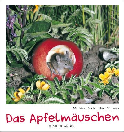 Das Apfelmäuschen : (Mini-Ausgabe) - Mathilde Reich