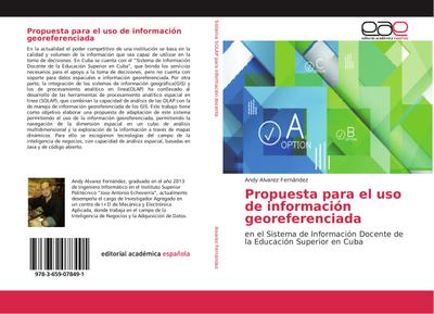 Propuesta para el uso de información georeferenciada : en el Sistema de Información Docente de la Educación Superior en Cuba - Andy Alvarez Fernández