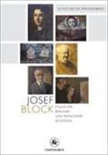 Josef Block : Maler der Berliner und Münchner Secession - Klaus D. Spangenberg