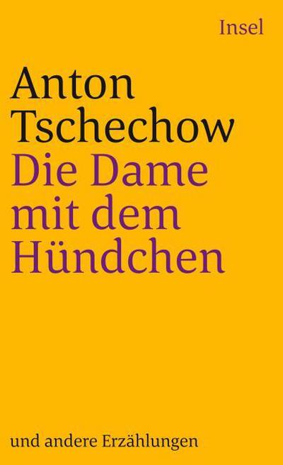 Die Dame mit dem Hündchen : Und andere Erzählungen - Anton Tschechow