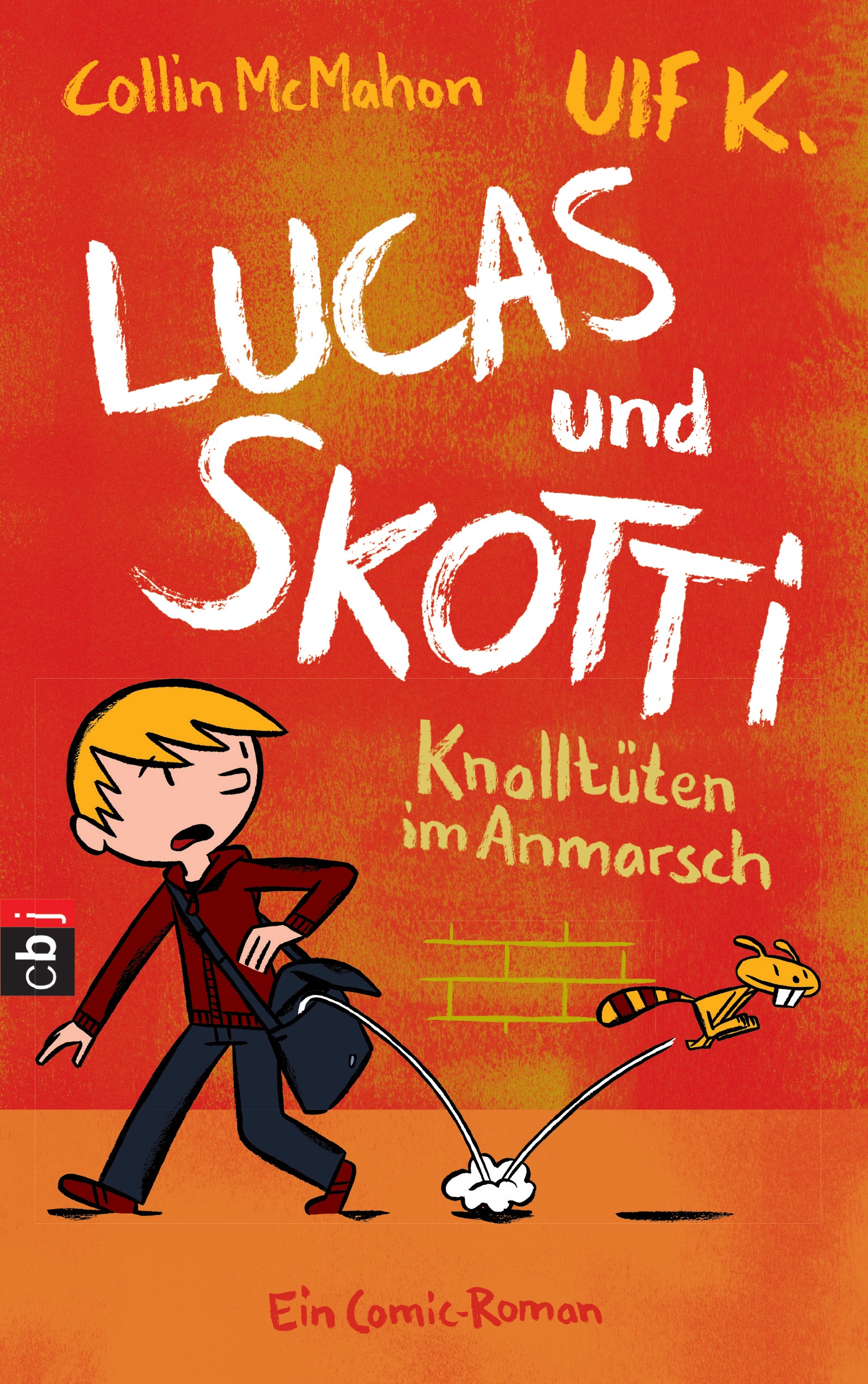 Lucas & Skotti ? Knalltüten im Anmarsch: Ein Comic-Roman (Lucas und Skotti, Band 1)