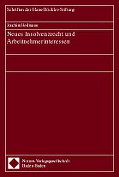 Neues Insolvenzrecht und Arbeitnehmerinteressen - Joachim Heilmann
