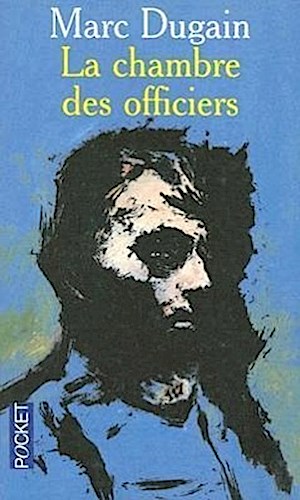 La Chambre des officiers. Die Offizierskammer, französ. Ausgabe - Marc Dugain