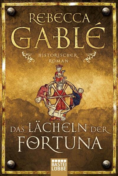 Das Lächeln der Fortuna : Waringham Trilogie 1 - Rebecca Gablé
