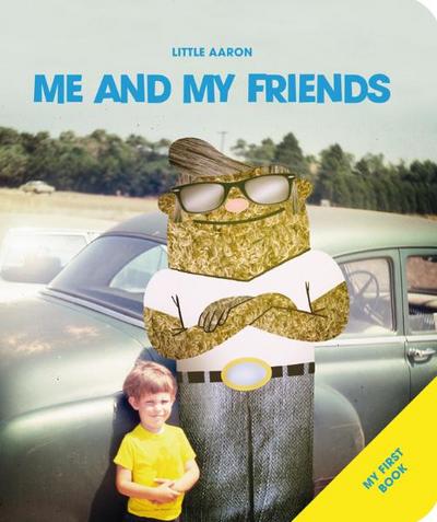 Little Aaron - Me and My Friends : Me and My Friends - Aaron Stewart