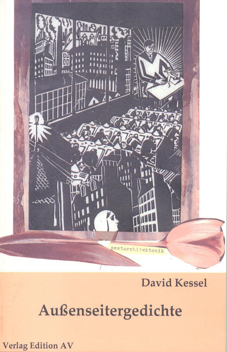 Außenseitergedichte : Lyrik (deutsch - englisch) zweisprachig - David Kessel