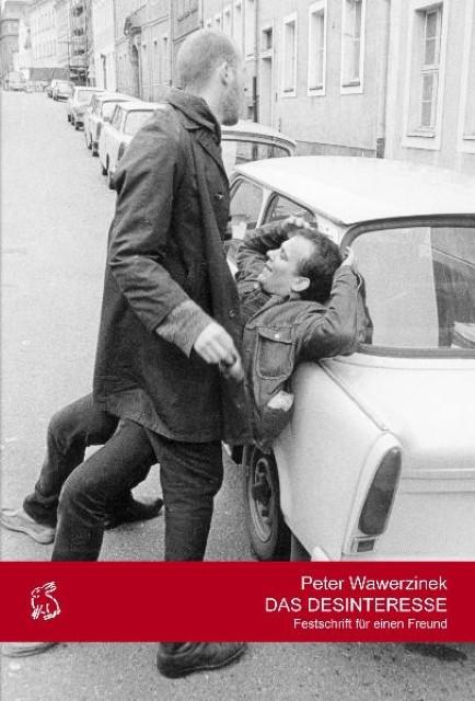Das Desinteresse : Festschrift für einen Freund. Der Hallenser Dichter