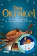 Das Okrakel : Krake Paul prophezeit, wie es in deinem Leben weitergeht