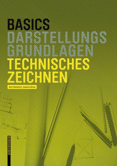 Basics Technisches Zeichnen - Bert Bielefeld