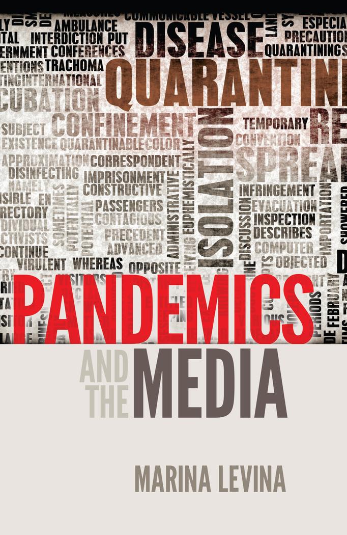 Pandemics and the Media - Marina Levina