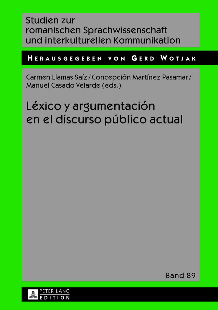 Léxico y argumentación en el discurso público actual - Carmen Llamas Saíz