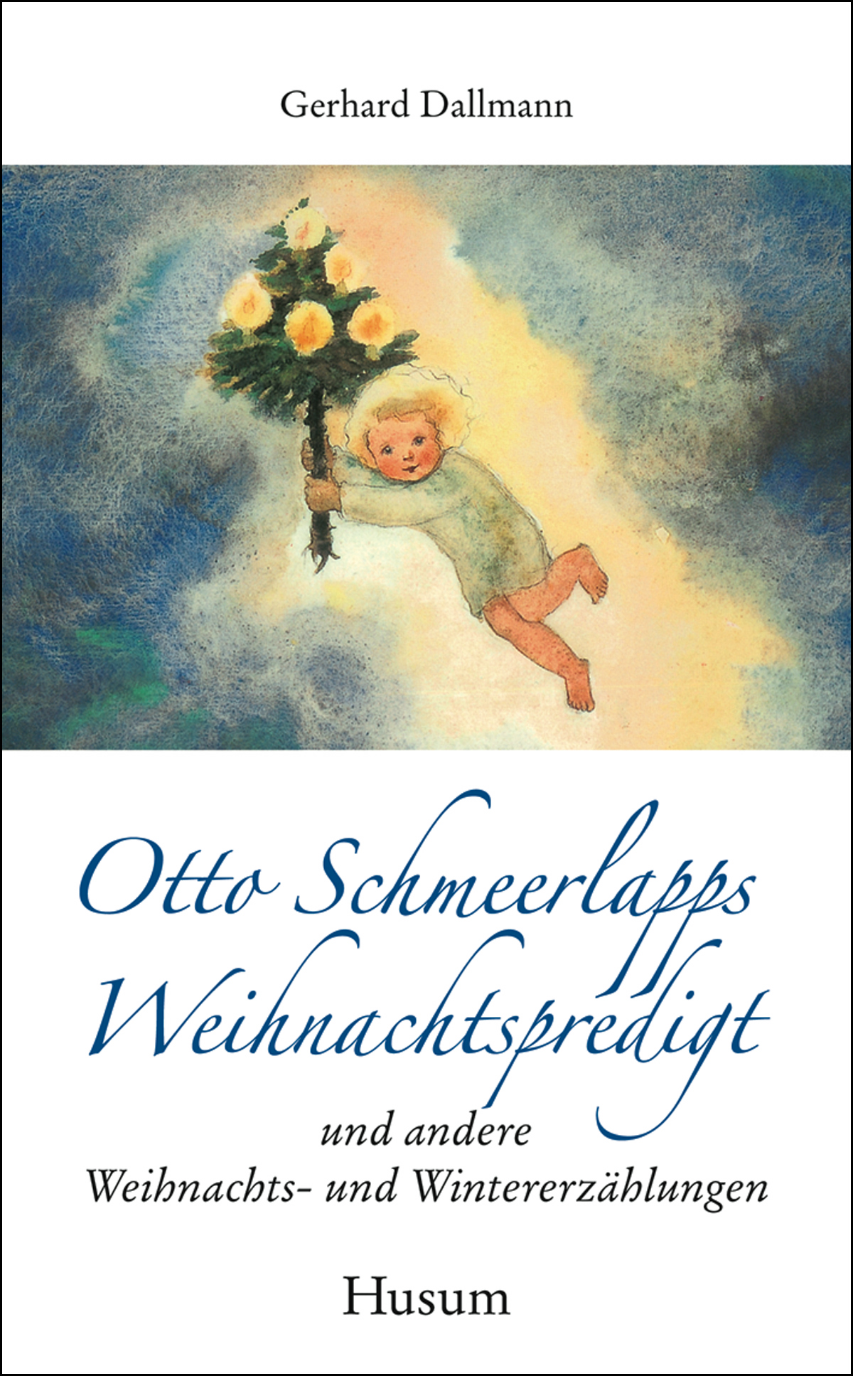 Weihnachts- und Wintererzählungen - Gerhard Dallmann