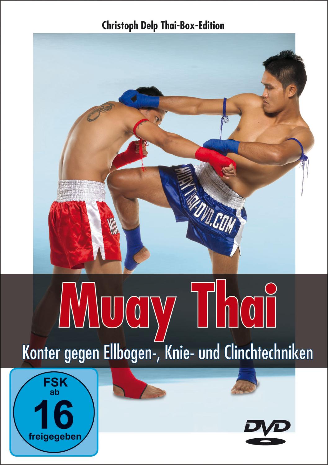 Muay Thai DVD - Konter gegen Ellbogen-, Knie- und Clinchtechniken - Christoph Delp