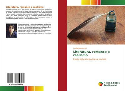 Literatura, romance e realismo : Implicações históricas e sociais - Cristiane Antunes