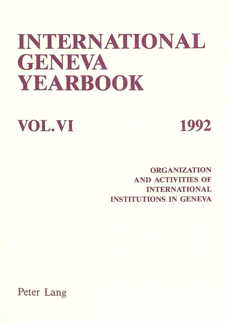 International Geneva Yearbook: Vol. VI/1992 : Organization and Activities of International Institutions in Geneva - Ludwik Dembinski