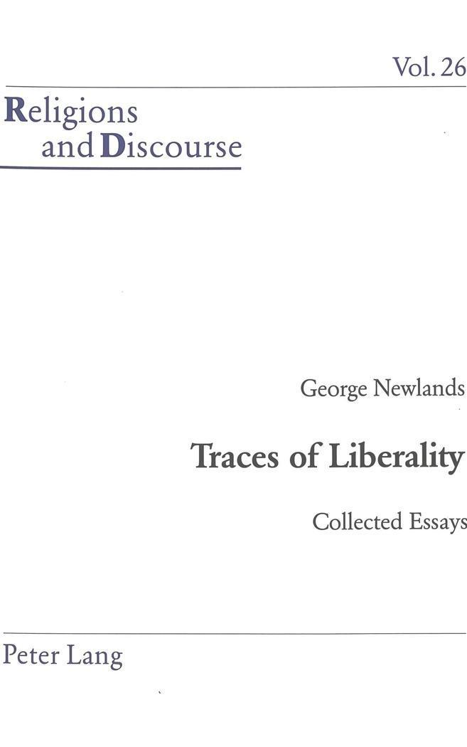 Traces of Liberality : Collected Essays - George Newlands
