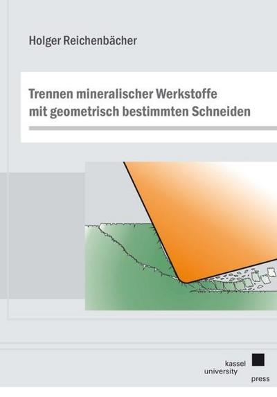Trennen mineralischer Werkstoffe mit geometrisch bestimmten Schneiden - Holger Reichenbächer