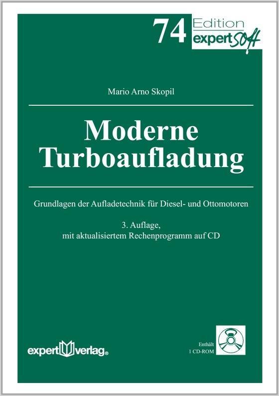 Moderne Turboaufladung : Grundlagen der Aufladetechnik für Diesel- und Ottomotoren - Mario Arno Skopil
