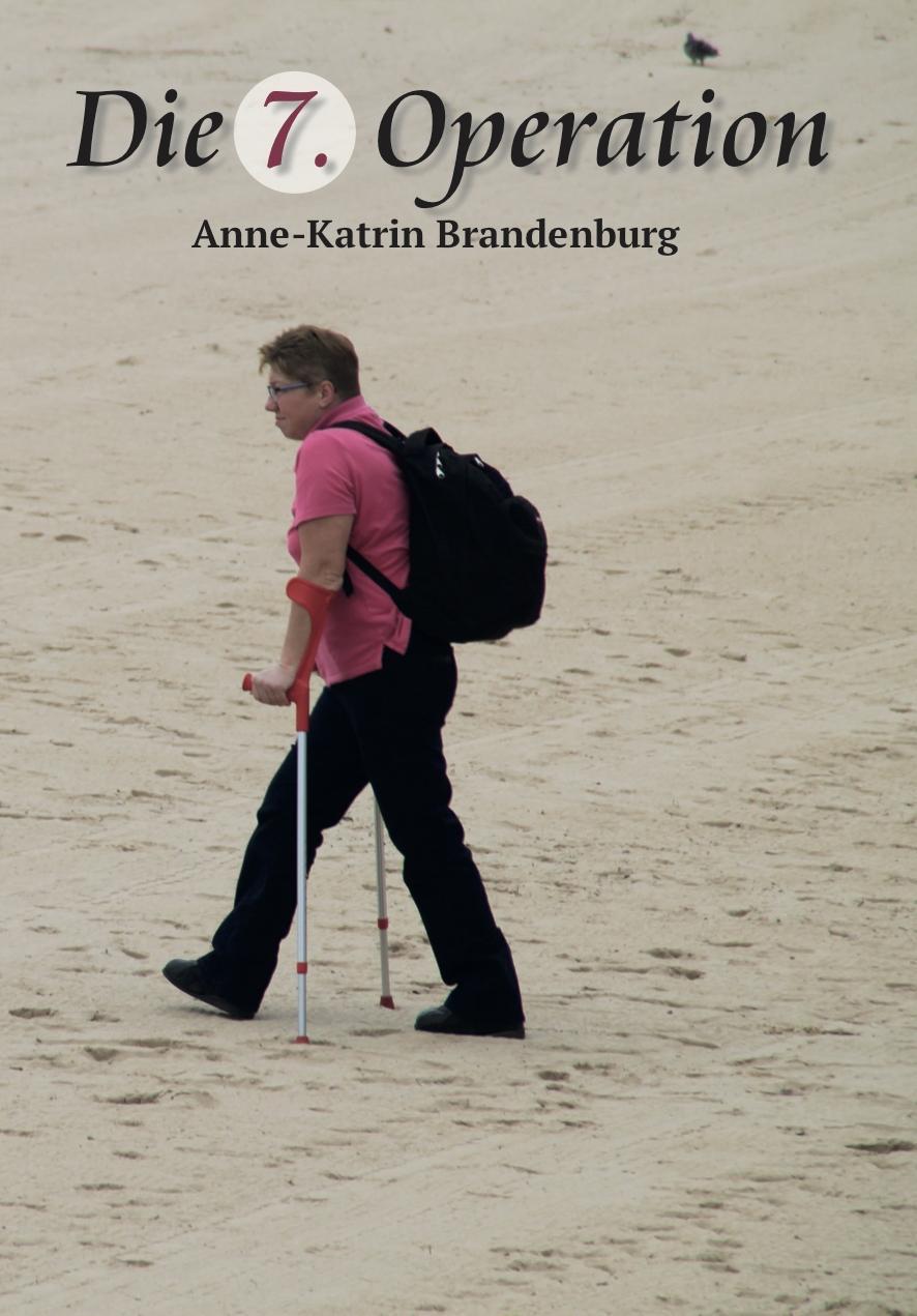 Die 7 Operation Anne Katrin Brandenburg