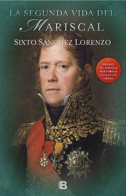 La Segunda Vida del Mariscal / The Marshal's Second Life - Sixto Sanchez Lorenzo