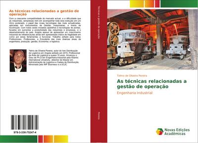 As técnicas relacionadas a gestão de operação : Engenharia Industrial - Telmo de Oliveira Pereira
