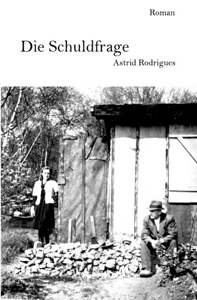 Die Schuldfrage - Astrid Rodrigues