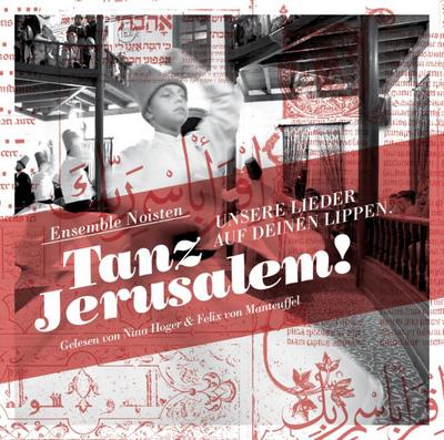 Tanz Jerusalem Unsere Lieder auf deinen Nina Hoger