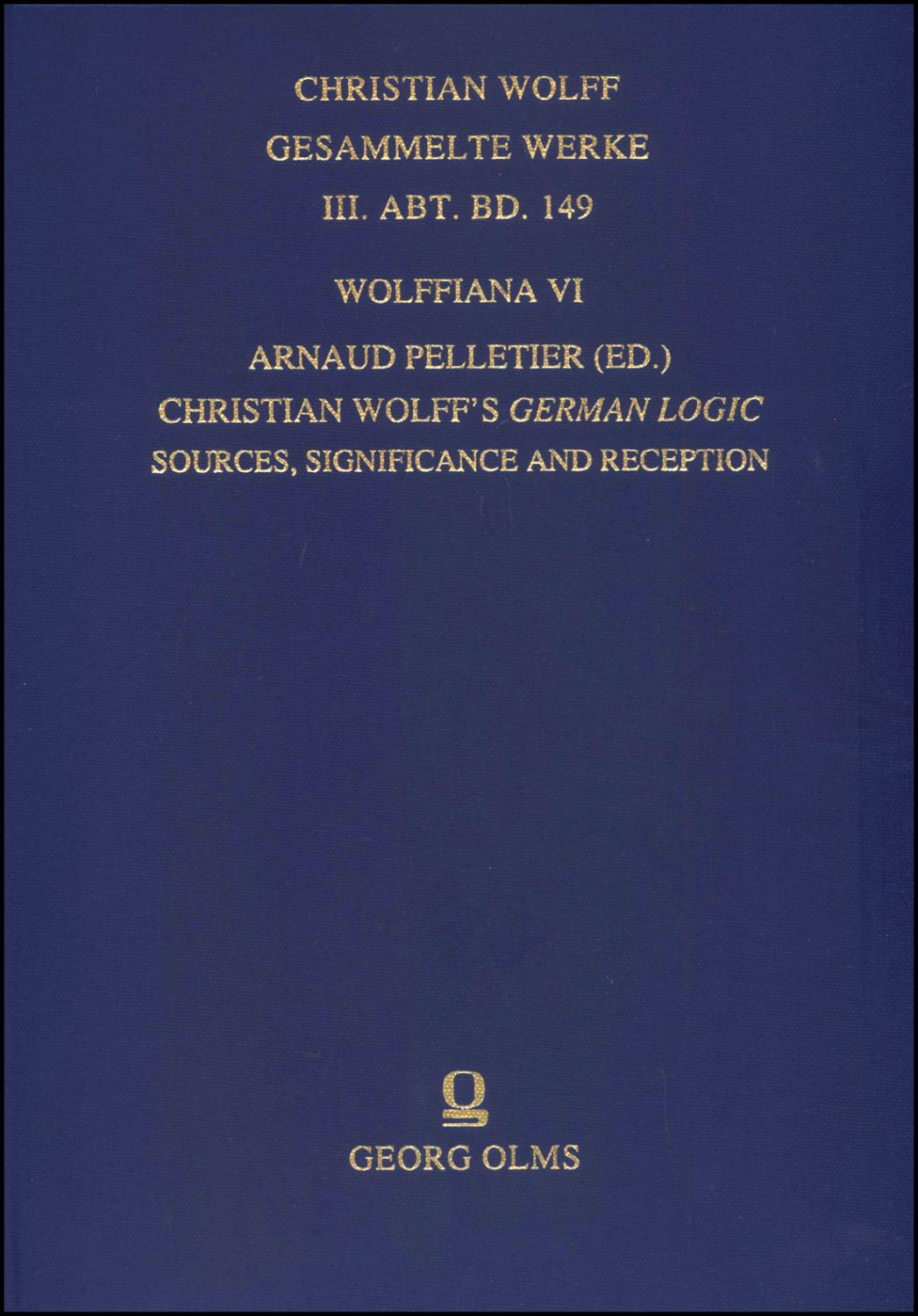 Christian Wolff s German Logic Sources Significance Arnaud Pelletier