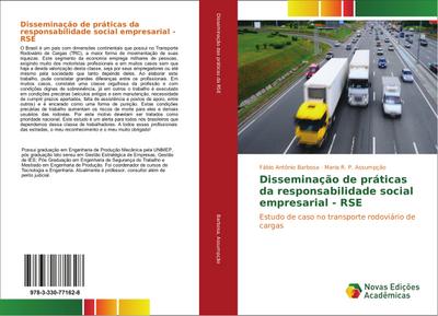 Disseminação de práticas da responsabilidade social empresarial - RSE : Estudo de caso no transporte rodoviário de cargas - Fábio Antônio Barbosa