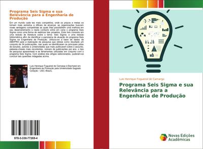 Programa Seis Sigma e sua Relevância para a Engenharia de Produção - Luis Henrique Fogueiral de Camargo