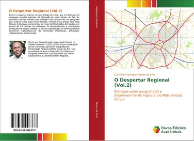 O Despertar Regional (Vol.2) : Diálogos sobre geografia(s) e desenvolvimento regional de Mato Grosso do Sul - Cristovão Henrique Ribeiro da Silva