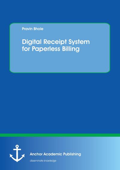 Digital Receipt System for Paperless Billing - Pravin Bhole