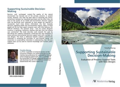 Supporting Sustainable Decision-Making : Evaluation of Previous Support Tools with New Designs - Timothy Maciag