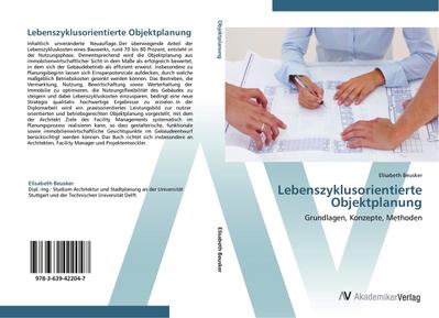 Lebenszyklusorientierte Objektplanung : Grundlagen, Konzepte, Methoden - Elisabeth Beusker