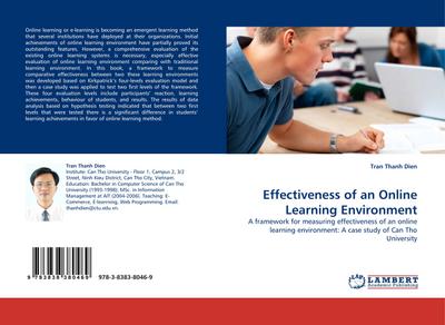 Effectiveness of an Online Learning Environment : A framework for measuring effectiveness of an online learning environment: A case study of Can Tho University - Tran Thanh Dien