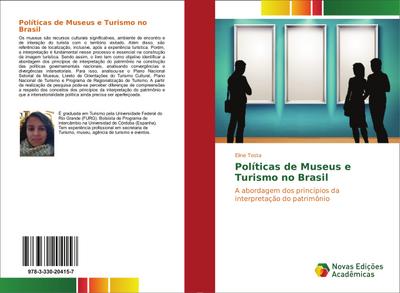 Políticas de Museus e Turismo no Brasil : A abordagem dos princípios da interpretação do patrimônio - Eline Tosta