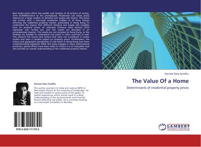 The Value Of a Home : Determinants of residential property prices - Kanwar Dara Sandhu