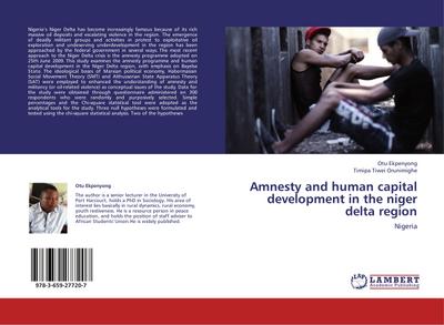 Amnesty and human capital development in the niger delta region : Nigeria - Otu Ekpenyong