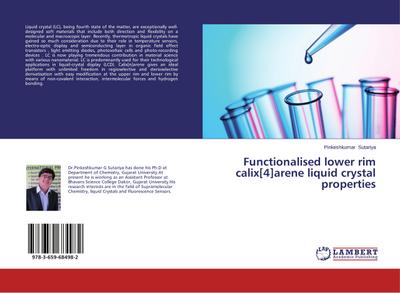 Functionalised lower rim calix[4]arene liquid crystal properties - Pinkeshkumar Sutariya