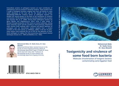 Toxigenicity and virulence of some food born bacteria : Molecular chracteriaztion of toxigenic bacteria contaminating some Egyptian food - Mohammed Abdo