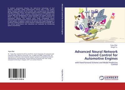 Advanced Neural Network based Control for Automotive Engines : with Feed-forward Scheme and Model Predictive Control - Yujia Zhai