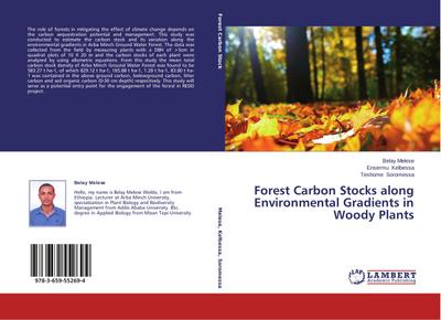 Forest Carbon Stocks along Environmental Gradients in Woody Plants - Belay Melese