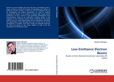 Low Emittance Electron Beams : Studies at Fermi National Accelerator Laboratory A0 facility - Rodion Tikhoplav