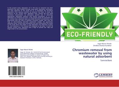 Chromium removal from wastewater by using natural adsorbent : Tamrind Bark - Sagar Maruti Shinde